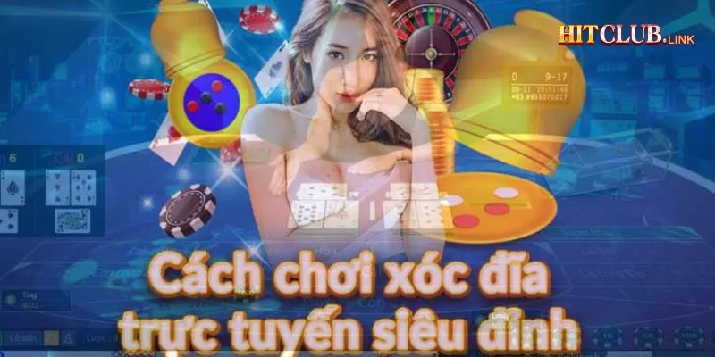 Xóc đĩa thường có cách chơi khá đơn giản và dễ dàng